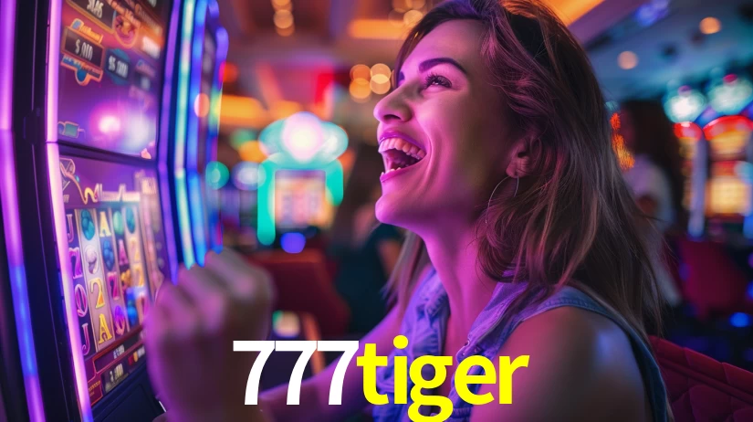 777tiger - Cassino Luxuoso da Fortuna Suprema - 777tiger.com